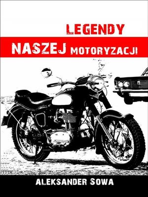 cover image of Legendy naszej motoryzacji